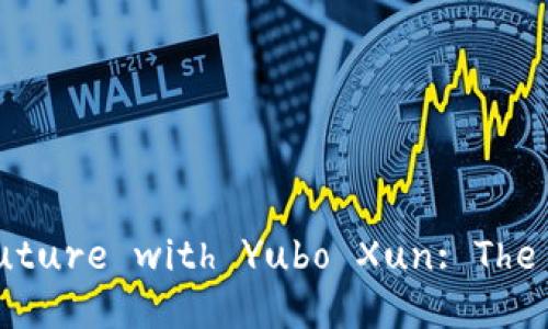 Unlock Your Financial Future with Yubo Xun: The Ultimate Digital Wallet!